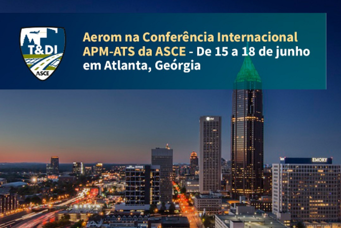 Aerom to Present Technical Paper at the 19th ASCE International Conference on APMs and ATSs – Transportation and Development Institute